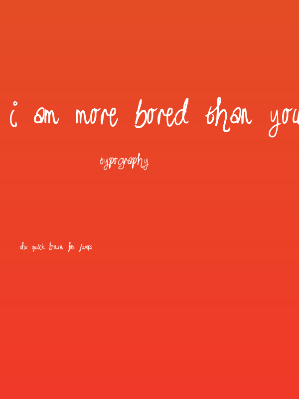 I am more bored than you :P Poster