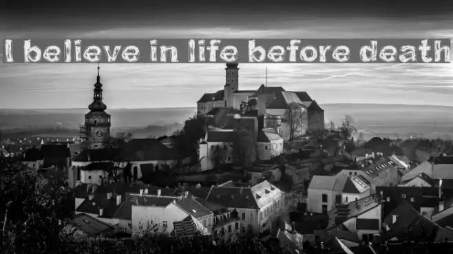 I believe in life before death Font examples