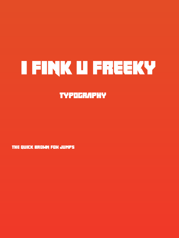 I fink u freeky Poster