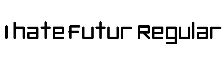 I hate futur Regular  フリーフォントのダウンロード