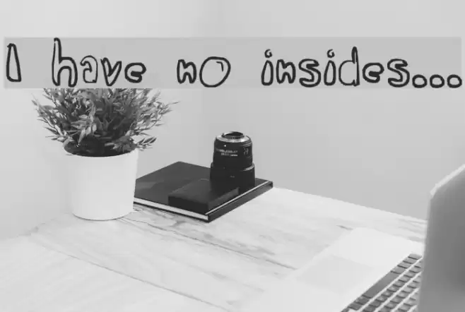 I have no insides... फ़ॉन्ट examples