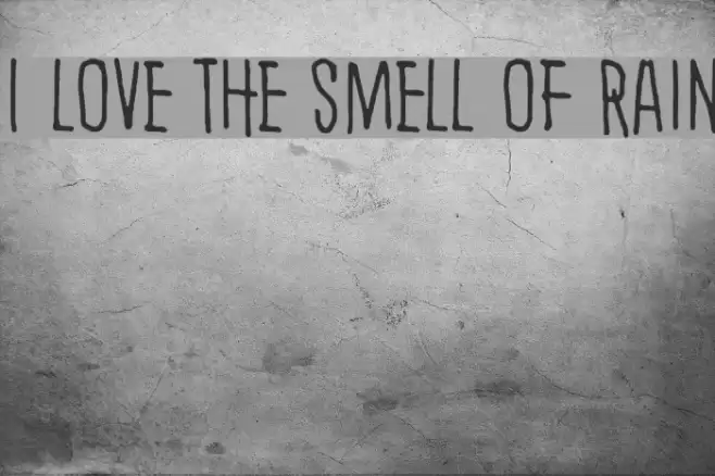 I love the smell of rain Font examples