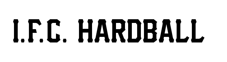 IFC Hardball Font  Dafont, Fonts design, Pennies from heaven