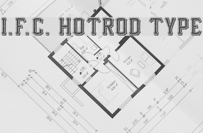I.F.C. HOTROD TYPE Font examples