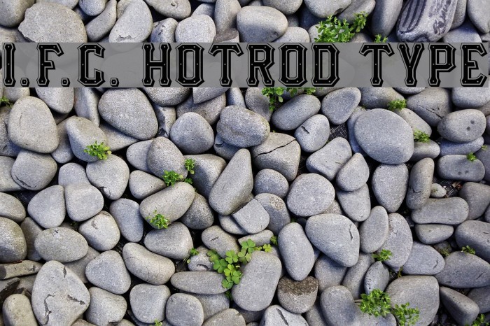 I.F.C. HOTROD TYPE Font examples