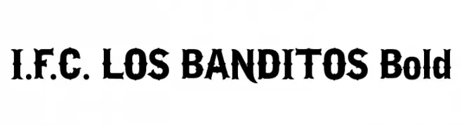 I.F.C. LOS BANDITOS Bold  Descarca Fonturi Gratis