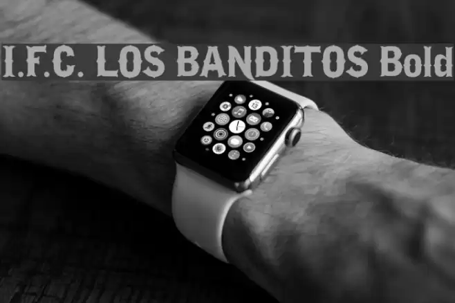 I.F.C. LOS BANDITOS Bold Font examples