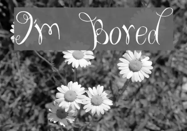 I'm Bored Font examples
