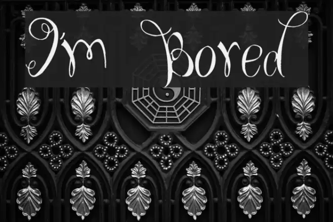 I'm Bored Font examples