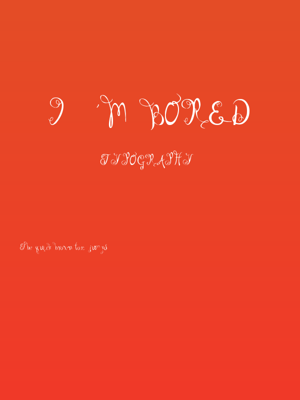 I'm Bored Poster