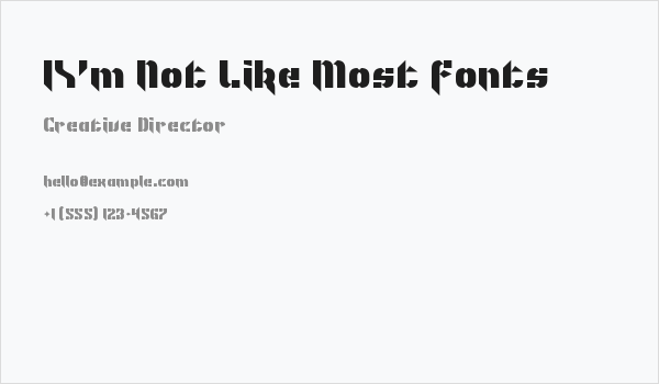 I'm Not Like Most Fonts Business Card