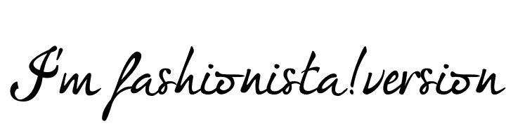 I'm fashionista!_DEMO-version Font