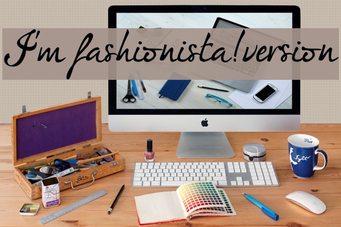 I'm fashionista!_DEMO-version Font examples