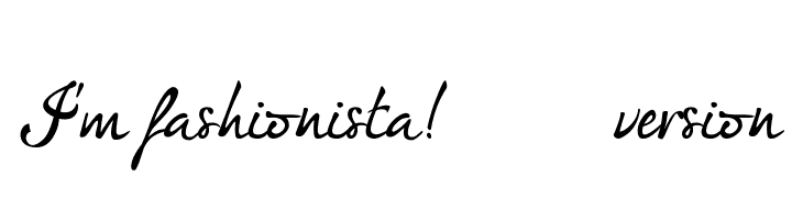 I'm fashionista!_FREE-version Font
