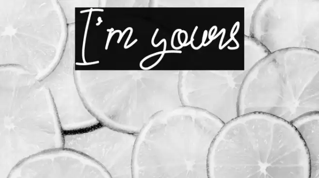I'm yours Font examples