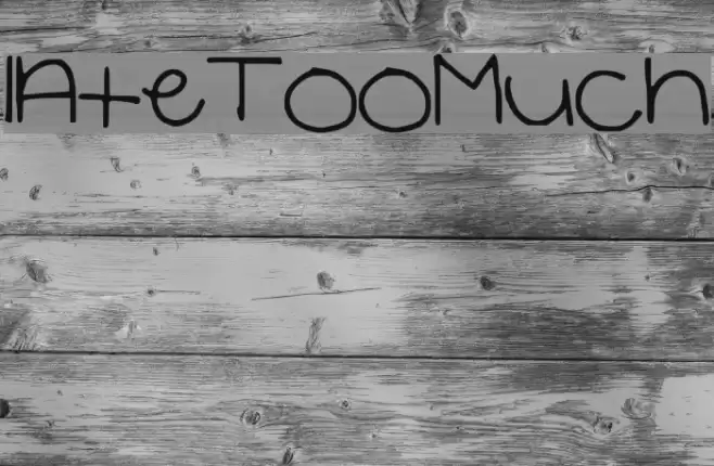 IAteTooMuch Font examples