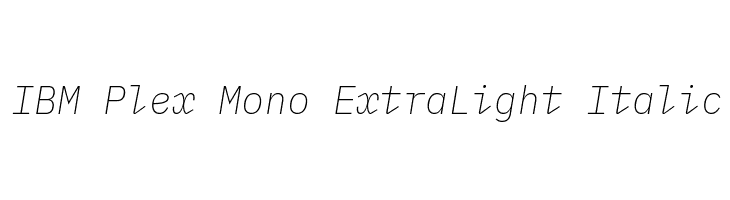 IBM Plex Mono ExtraLight Italic フォント