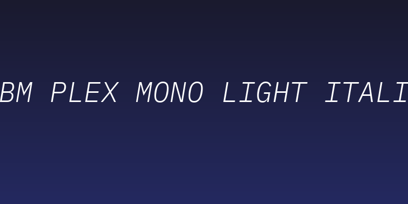 IBM Plex Mono Light Italic Social Header