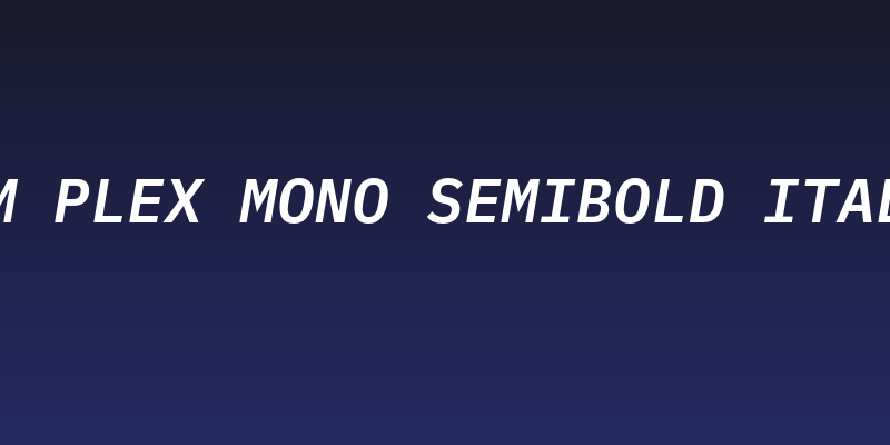 IBM Plex Mono SemiBold Italic Social Header