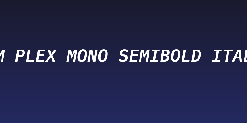 IBM Plex Mono SemiBold Italic Social Header