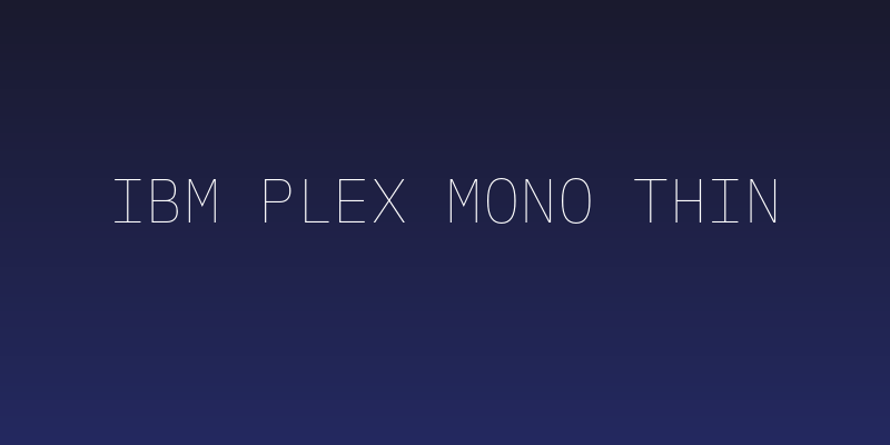 IBM Plex Mono Thin Social Header