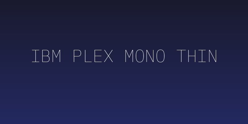 IBM Plex Mono Thin Social Header