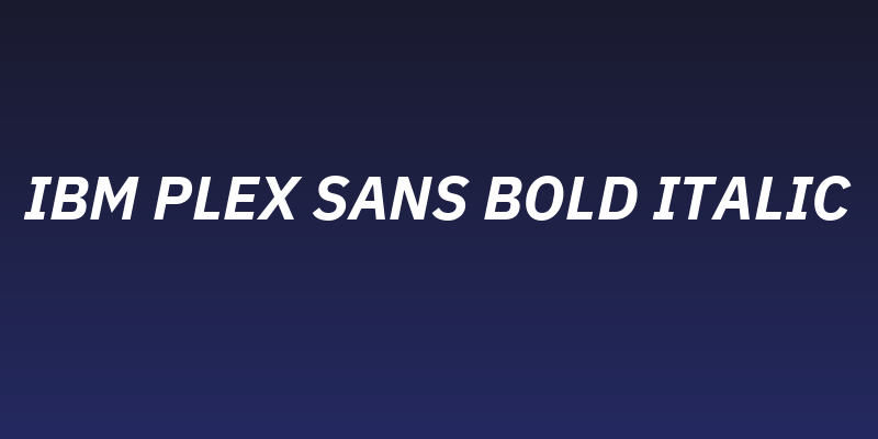 IBM Plex Sans Bold Italic Social Header