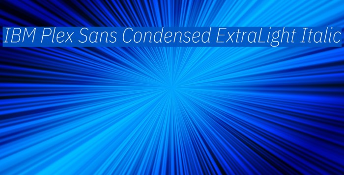 IBM Plex Sans Condensed ExtraLight Italic Font examples