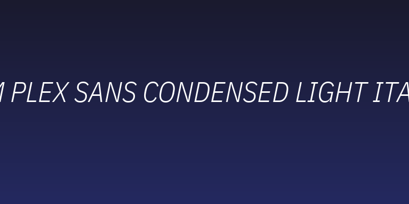 IBM Plex Sans Condensed Light Italic Social Header