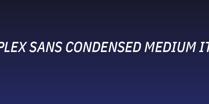 IBM Plex Sans Condensed Medium Italic Social Header