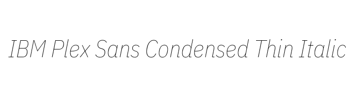 IBM Plex Sans Condensed Thin Italic Font