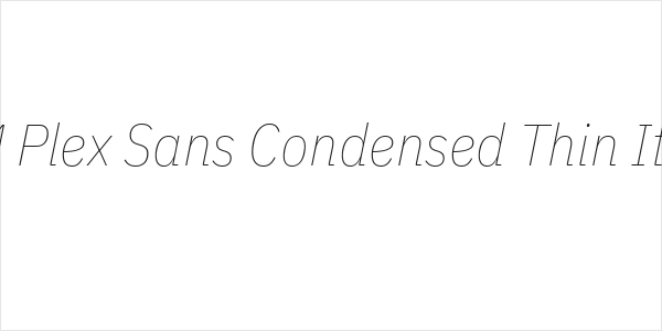 IBM Plex Sans Condensed Thin Italic Logo