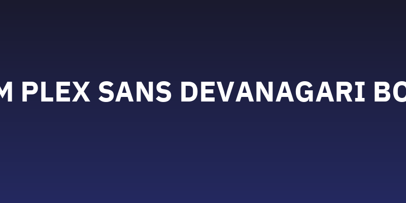 IBM Plex Sans Devanagari Bold Social Header