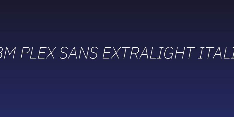 IBM Plex Sans ExtraLight Italic Social Header