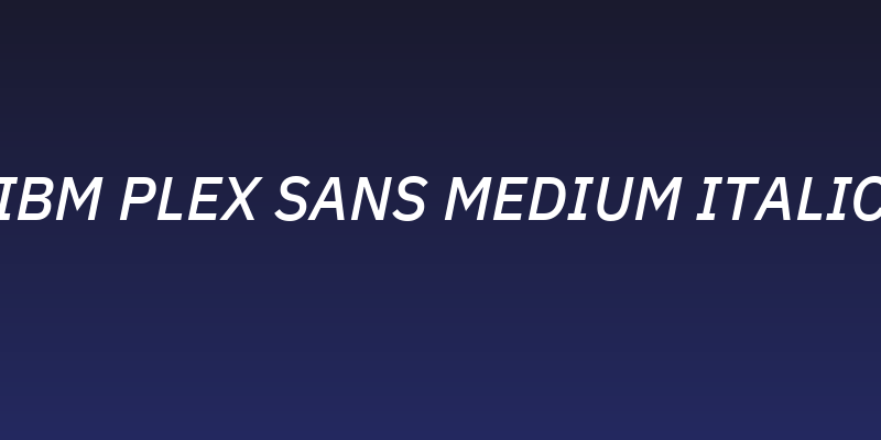 IBM Plex Sans Medium Italic Social Header
