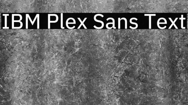 IBM Plex Sans Text Font examples
