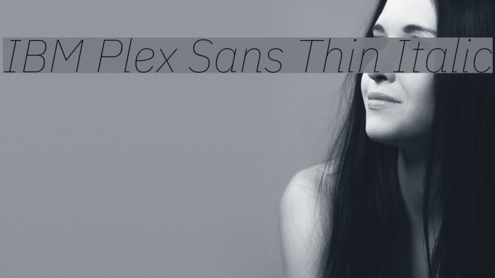 IBM Plex Sans Thin Italic Font examples