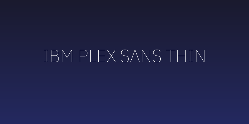 IBM Plex Sans Thin Social Header