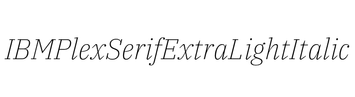 IBM Plex Serif ExtraLight Italic  フリーフォントのダウンロード