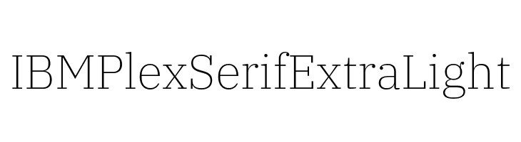 IBM Plex Serif ExtraLight  免费字体下载