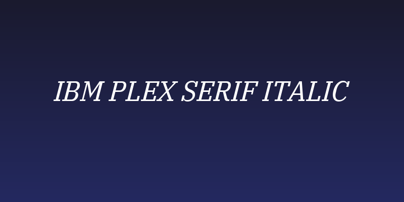 IBM Plex Serif Italic Social Header