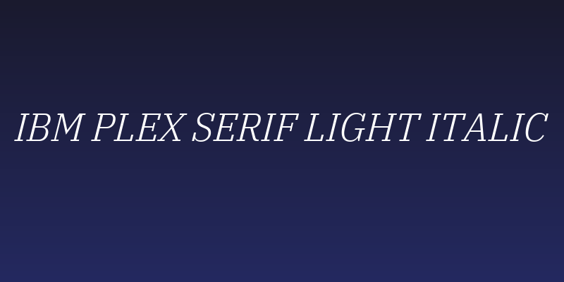 IBM Plex Serif Light Italic Social Header