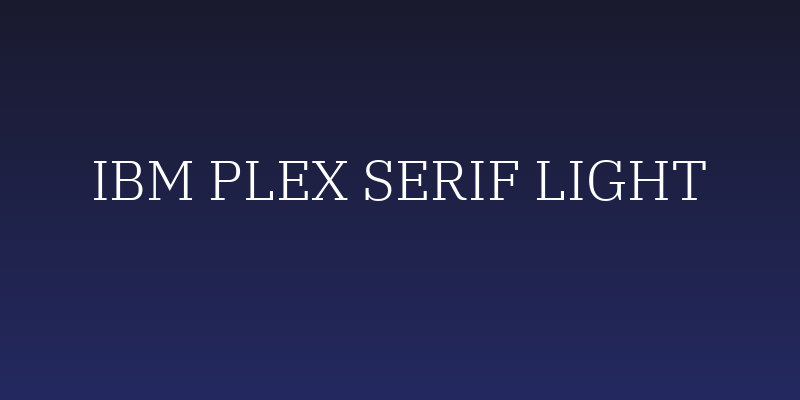 IBM Plex Serif Light Social Header