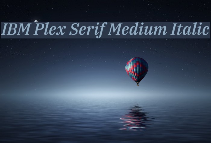 IBM Plex Serif Medium Italic Font examples