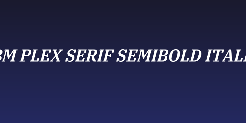 IBM Plex Serif SemiBold Italic Social Header