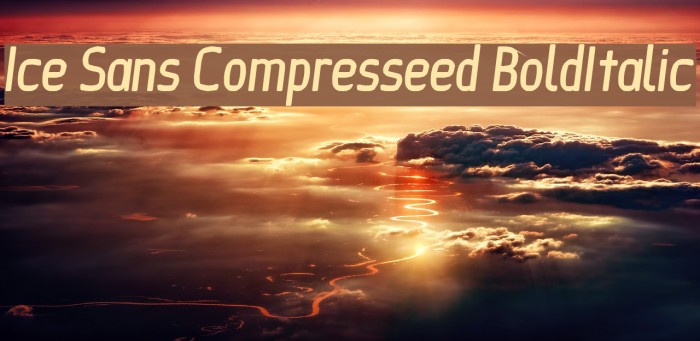 Ice Sans Compresseed BoldItalic Font examples