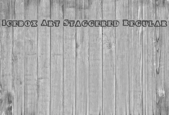 Icebox Art Staggered Regular Font examples
