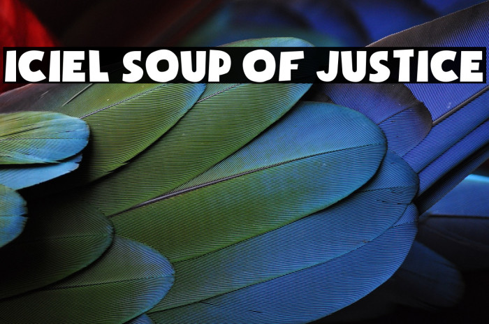 iCiel Soup of Justice Font examples