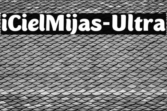 iCielMijas-Ultra Font examples