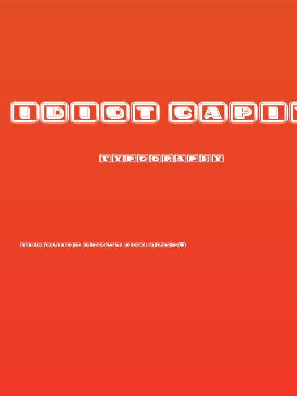 Idiot Capitals Regular Poster